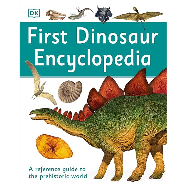 First Dinosaur Encyclopedia: DK: 9780756625399: Amazon.com: Books